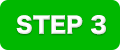 STEP 3